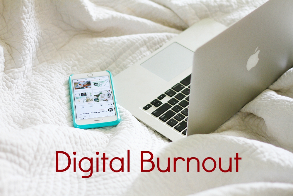 Digital Burnout